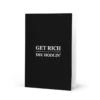 Get Rich or Die Hodlin' Greeting Card