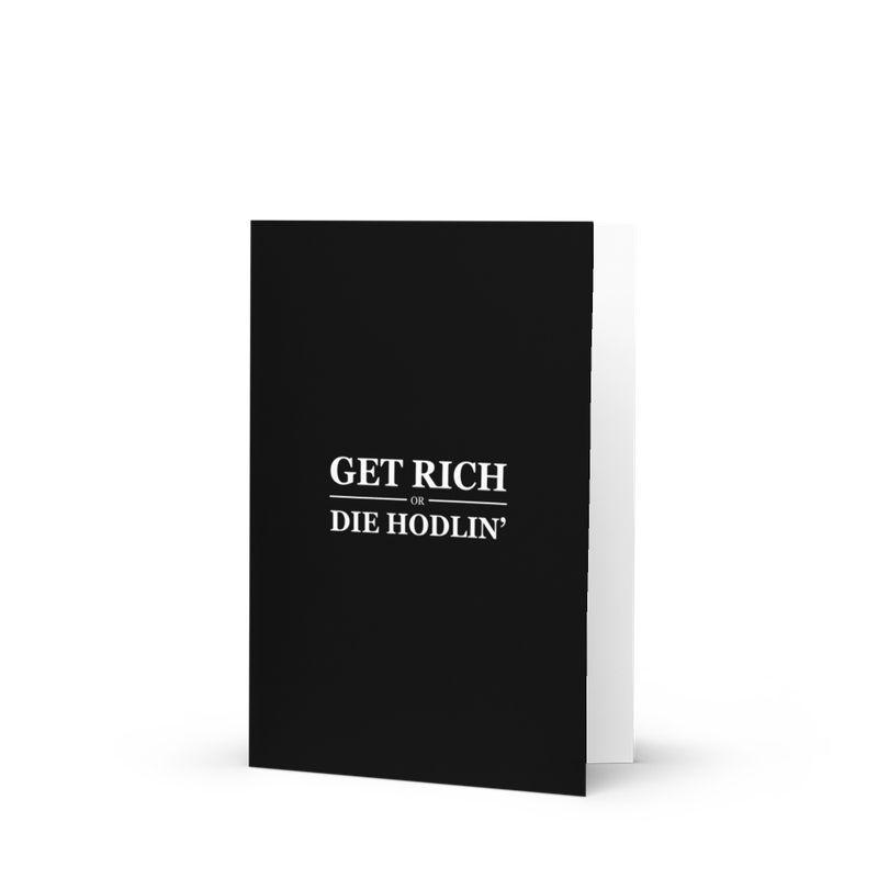 greeting card 5x7 front 622ca105048ed - Get Rich or Die Hodlin' Greeting Card