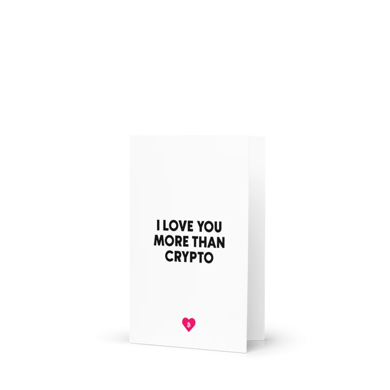 I Love You More Than Crypto Greeting Card - Image 2