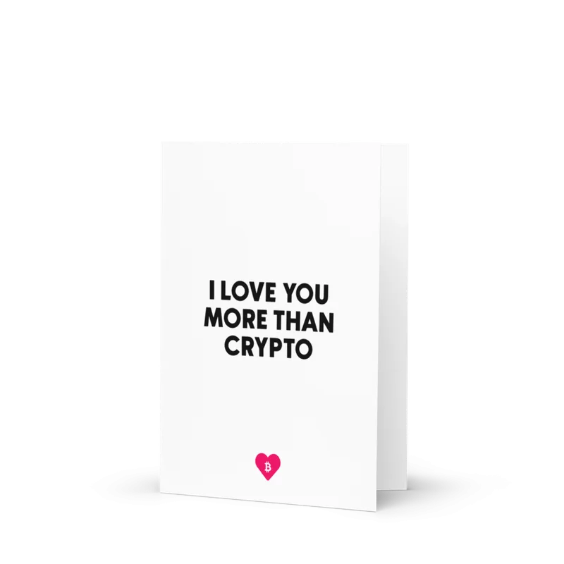 I Love You More Than Crypto Greeting Card - Image 3