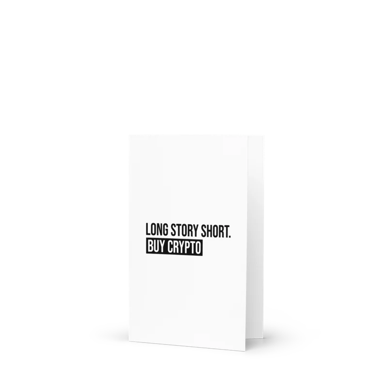 Long Story Short. Buy Crypto Greeting card