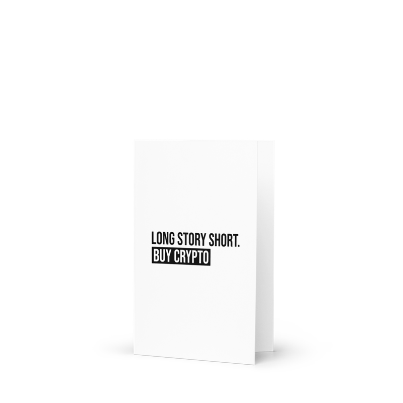 Long Story Short. Buy Crypto Greeting card