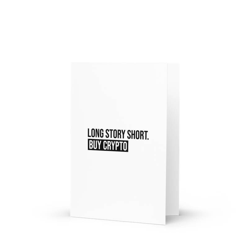 Long Story Short. Buy Crypto Greeting card