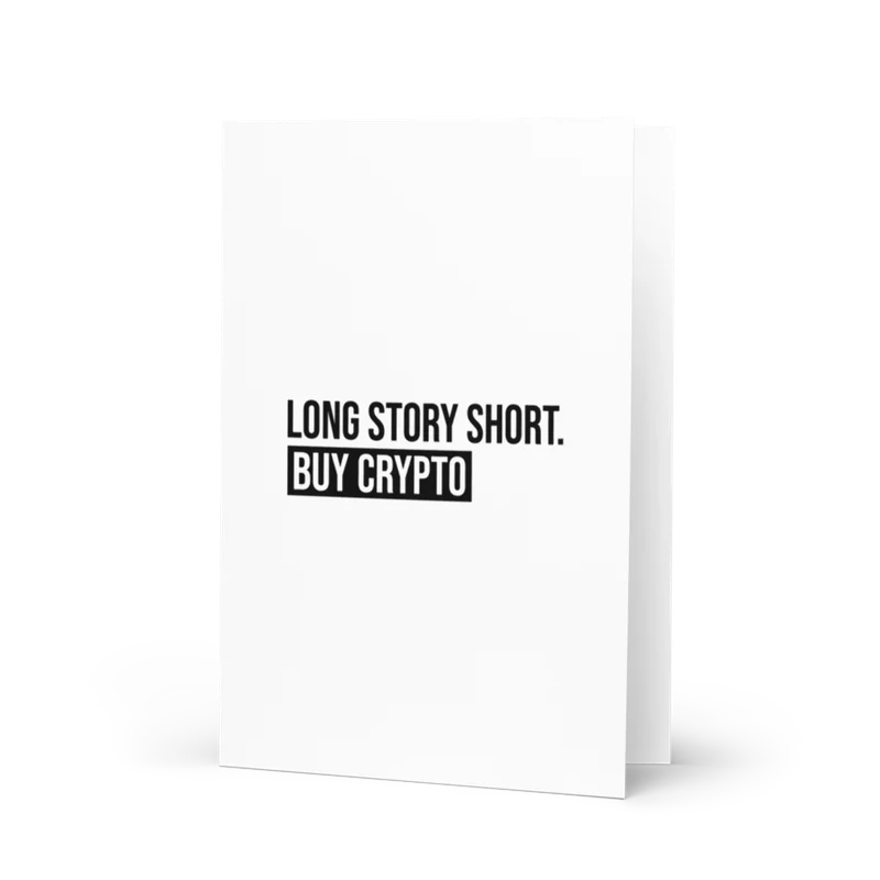 Long Story Short. Buy Crypto Greeting card