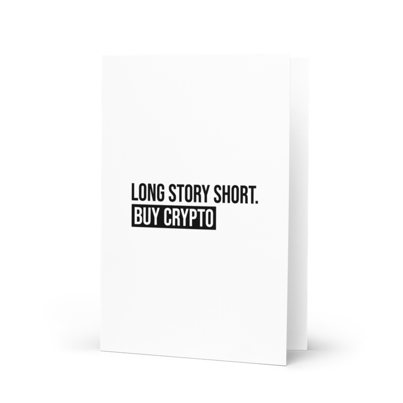 Long Story Short. Buy Crypto Greeting card