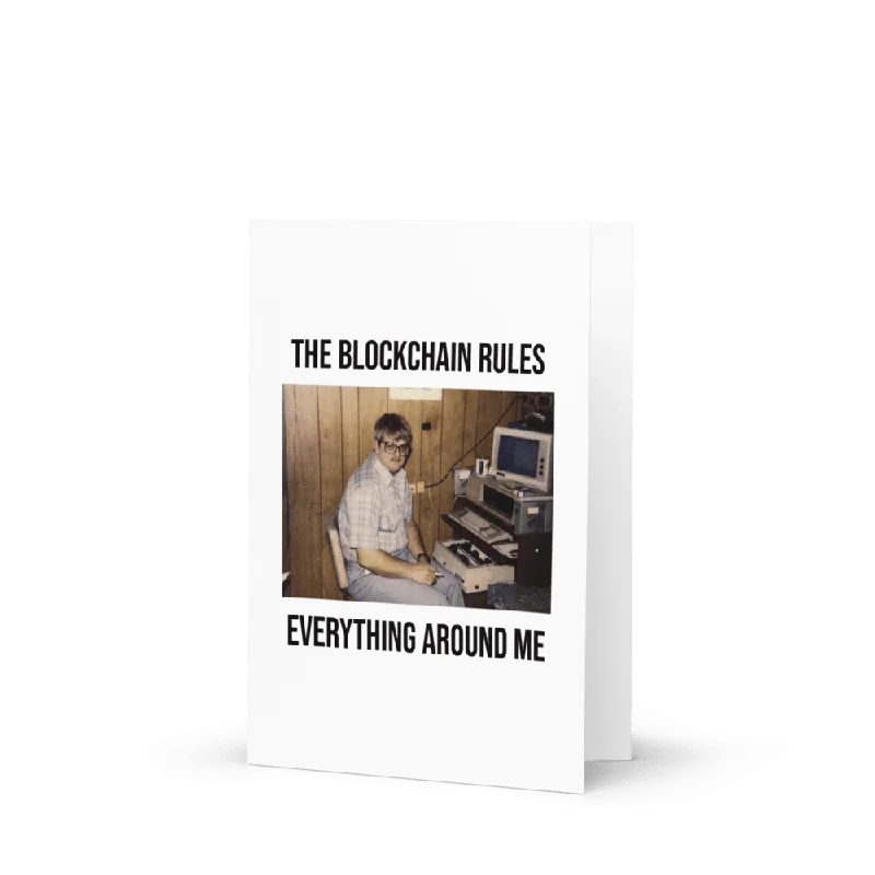 The Blockchain Rules Everything Around Me Greeting Card - Image 3