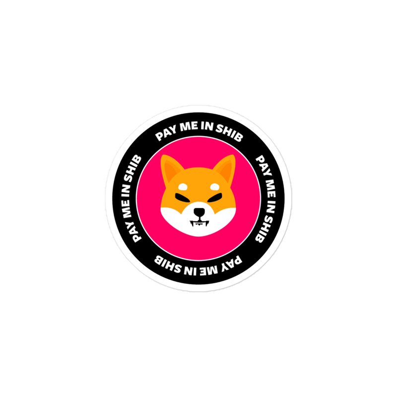 Pay Me In Shib Sticker