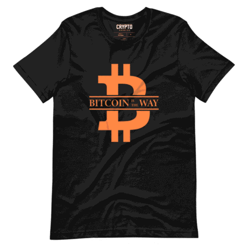 Bitcoin Is The Way T-Shirt