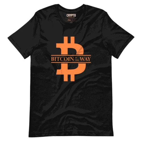 Bitcoin Is The Way T-Shirt
