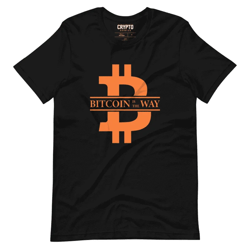Bitcoin Is The Way T-Shirt