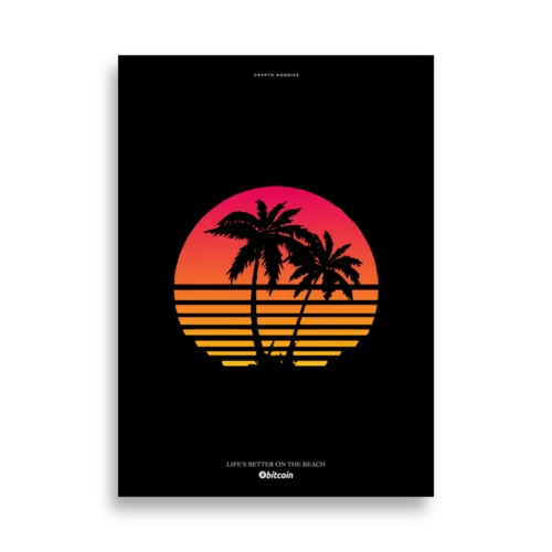 Bitcoin x Life's Better on the Beach Poster