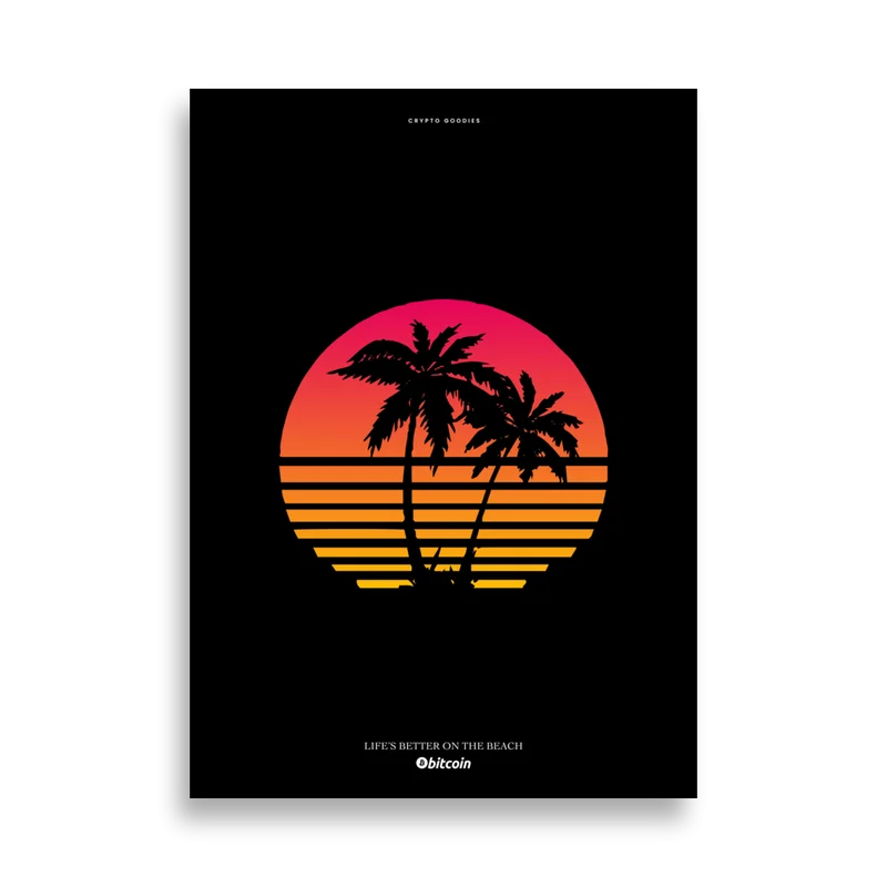 Bitcoin x Life’s Better on the Beach Poster - Image 2