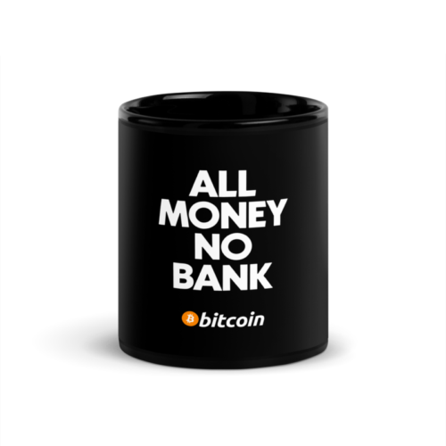 black glossy mug black 11oz front 62ba32de99761 - Bitcoin: All Money No Bank Black Glossy Mug