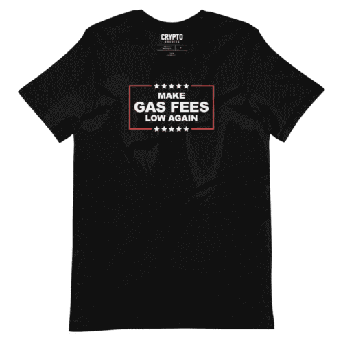 Make Gas Fees Low Again T-Shirt