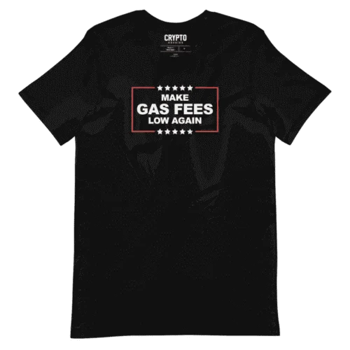 Make Gas Fees Low Again T-Shirt