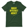 BTC - Magic Internet Money T-Shirt