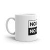 NO LOGS NO CRIME Mug