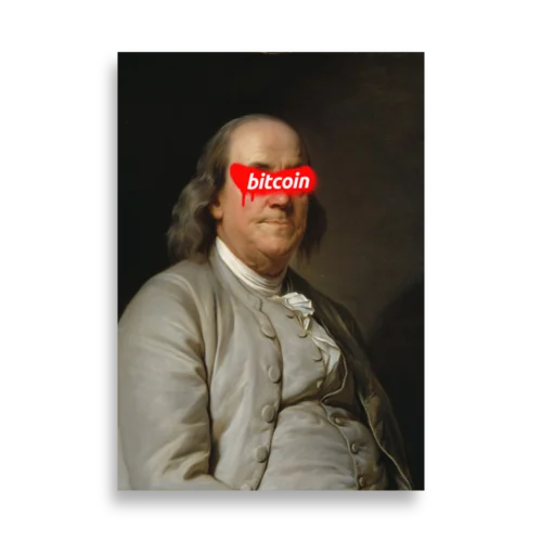 Bitcoin x Benjamin Franklin Poster