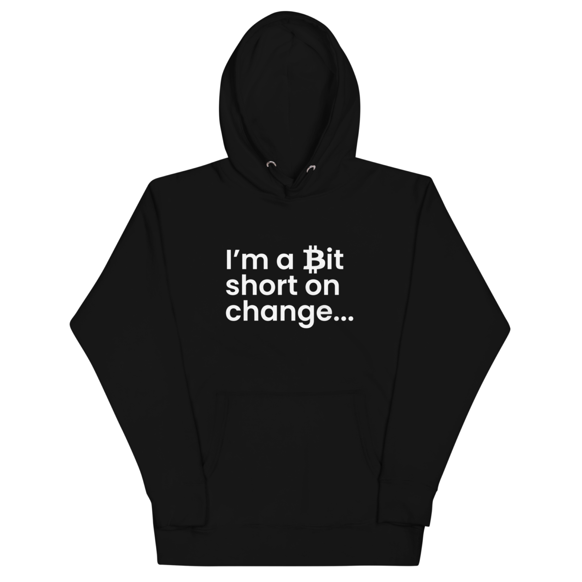 unisex premium hoodie black front 6330d015038a3 - I'm a Bit Short on Change Hoodie