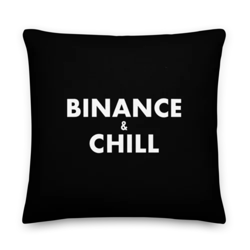 Binance & Chill Premium Pillow