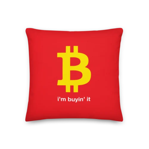 Bitcoin: I'm Buyin' It Premium Pillow