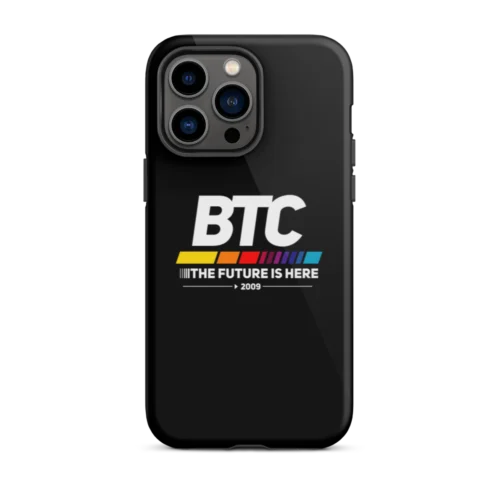 BTC: The Future Is Here Tough iPhone Case
