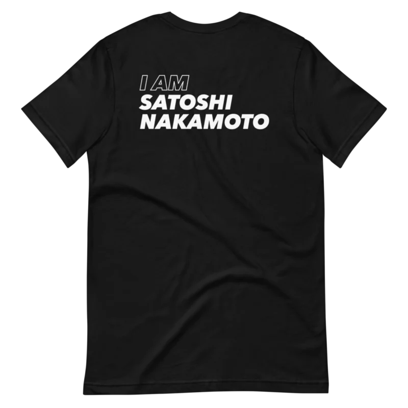 I Am Satoshi Nakamoto T-Shirt