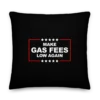 Make Gas Fees Low Again Premium Pillow