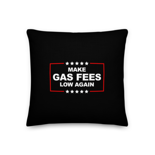 Make Gas Fees Low Again Premium Pillow