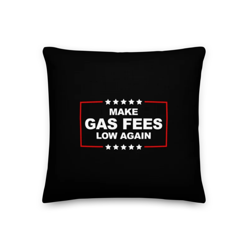 Make Gas Fees Low Again Premium Pillow