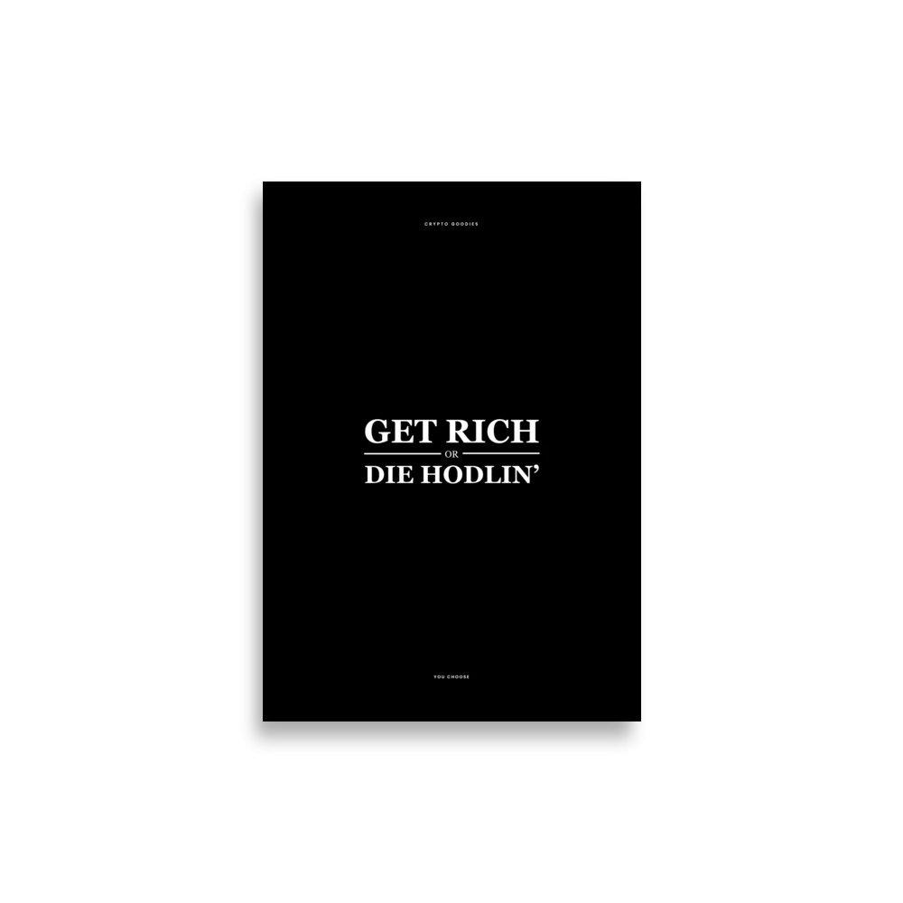 Get Rich or Die Hodlin’ Poster - Image 3