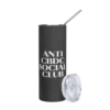 Anti CBDC Social Club Stainless Steel Tumbler