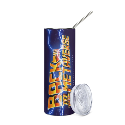 Back To The Metaverse Stainless Steel Tumbler