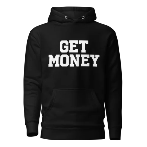 Get Money Hoodie