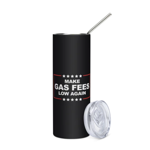 Make Gas Fees Low Again Stainless Steel Tumbler
