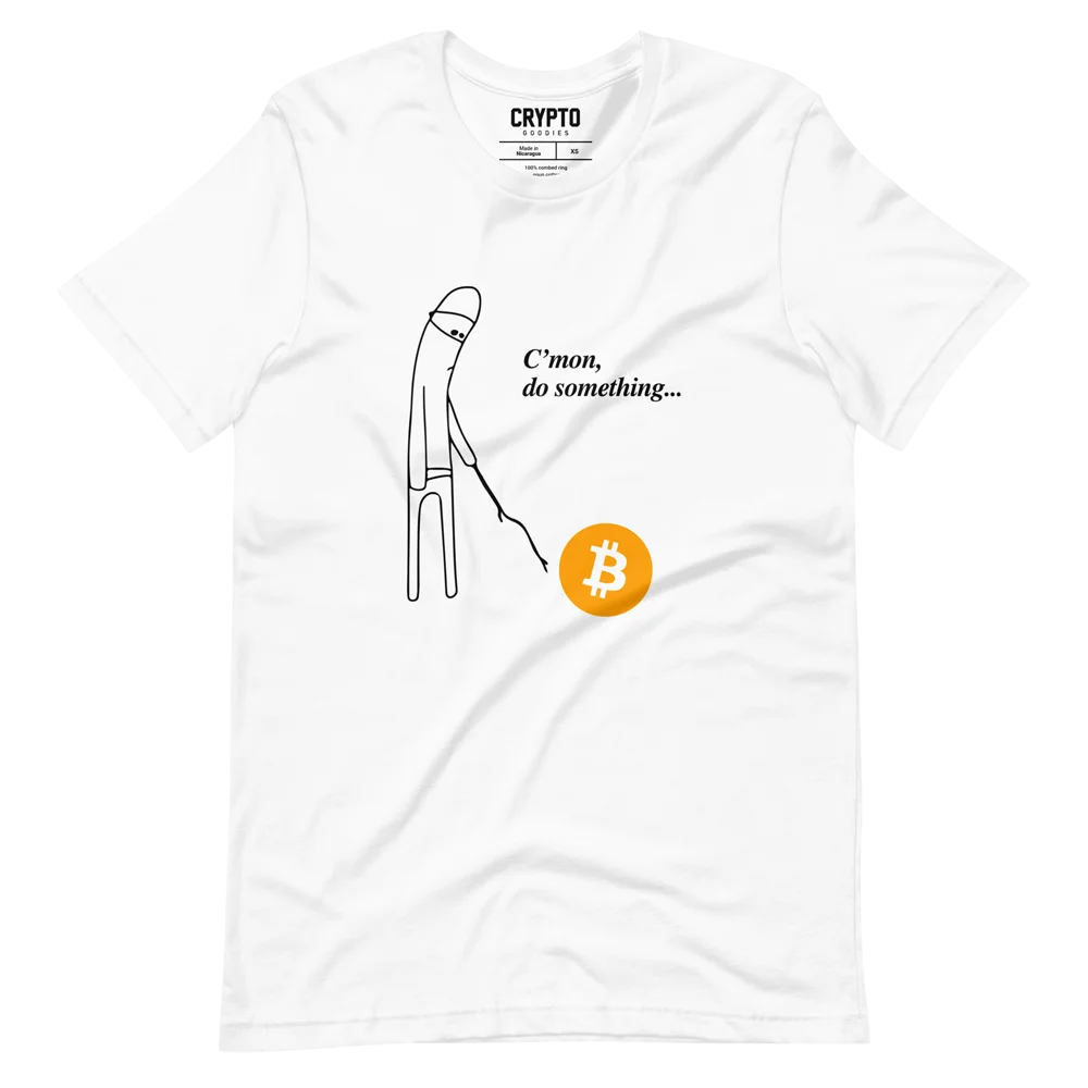 BTC x C’mon Do Something Meme T-Shirt