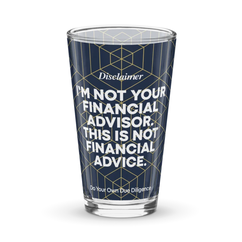Not Your Financial Advisor Pint Glass
