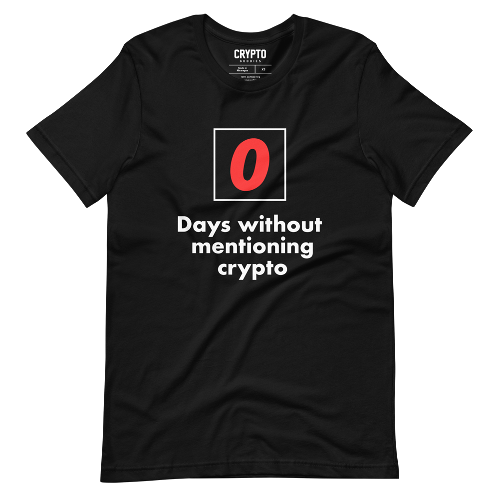 unisex staple t shirt black front 6405079b2b938 - 0 Days Without Mentioning Crypto T-Shirt