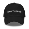 End The Fed Baseball Cap