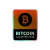 Bitcoin Accepted Here Holographic Sticker