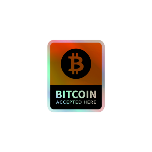Bitcoin Accepted Here Holographic Sticker