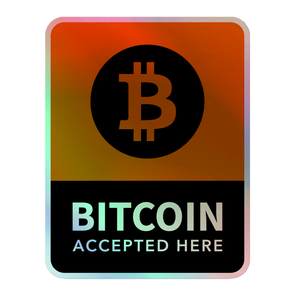 Bitcoin Accepted Here Holographic Sticker