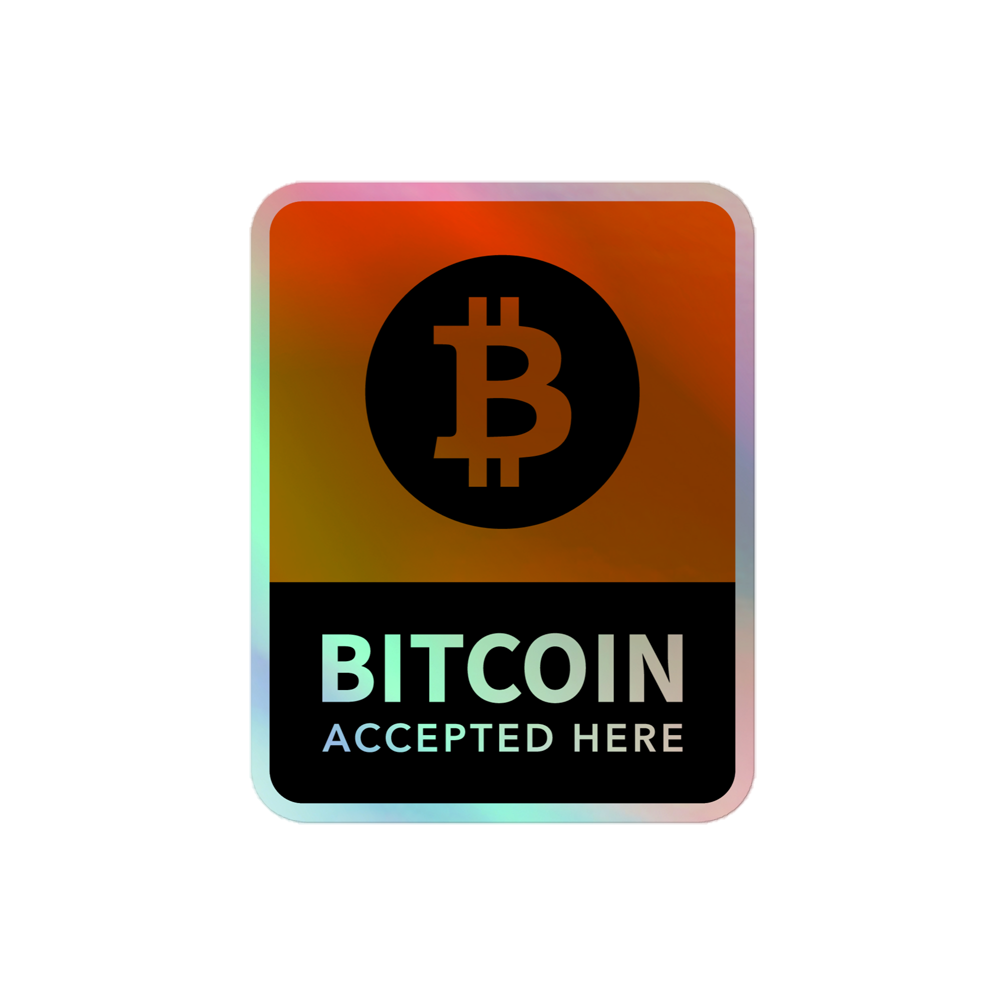 Bitcoin Accepted Here Holographic Sticker