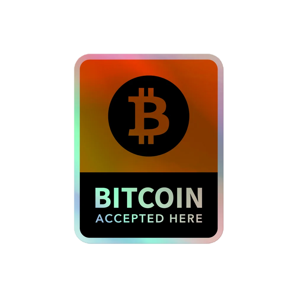 Bitcoin Accepted Here Holographic Sticker