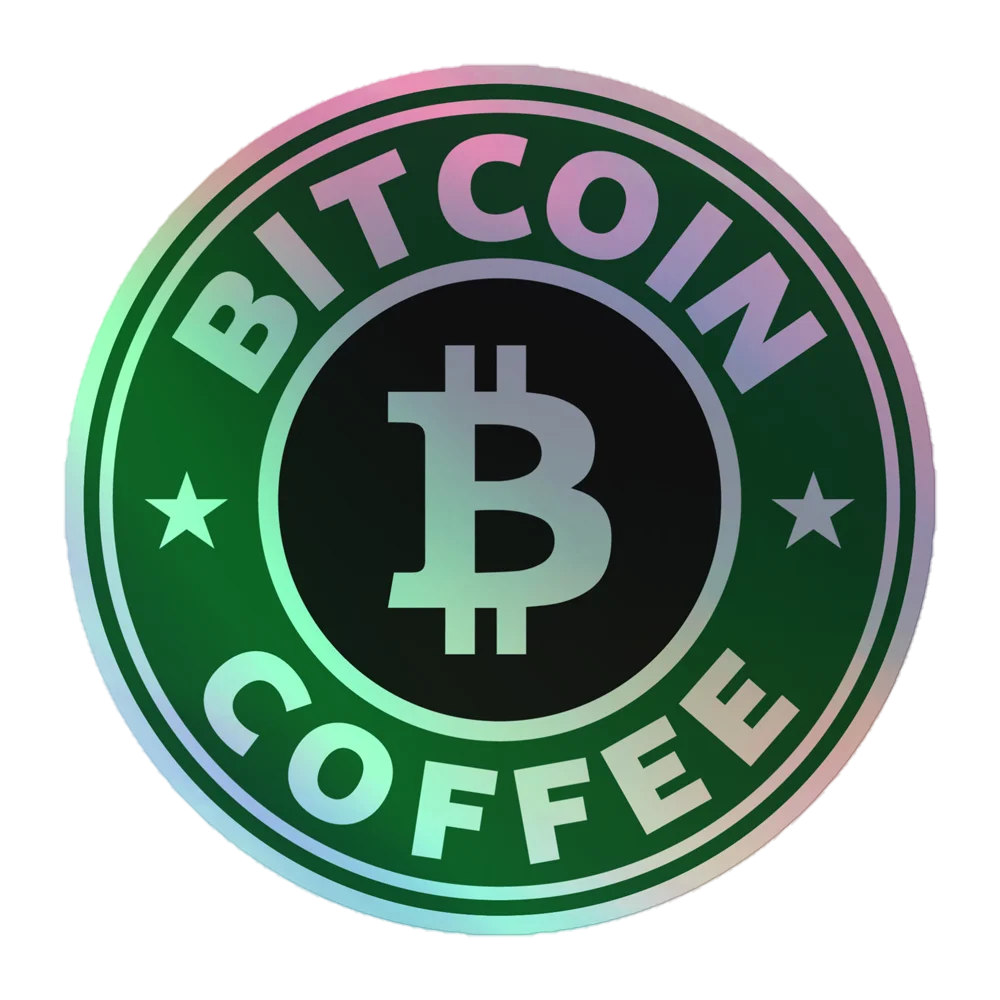 Bitcoin Coffee Holographic Sticker - Image 3