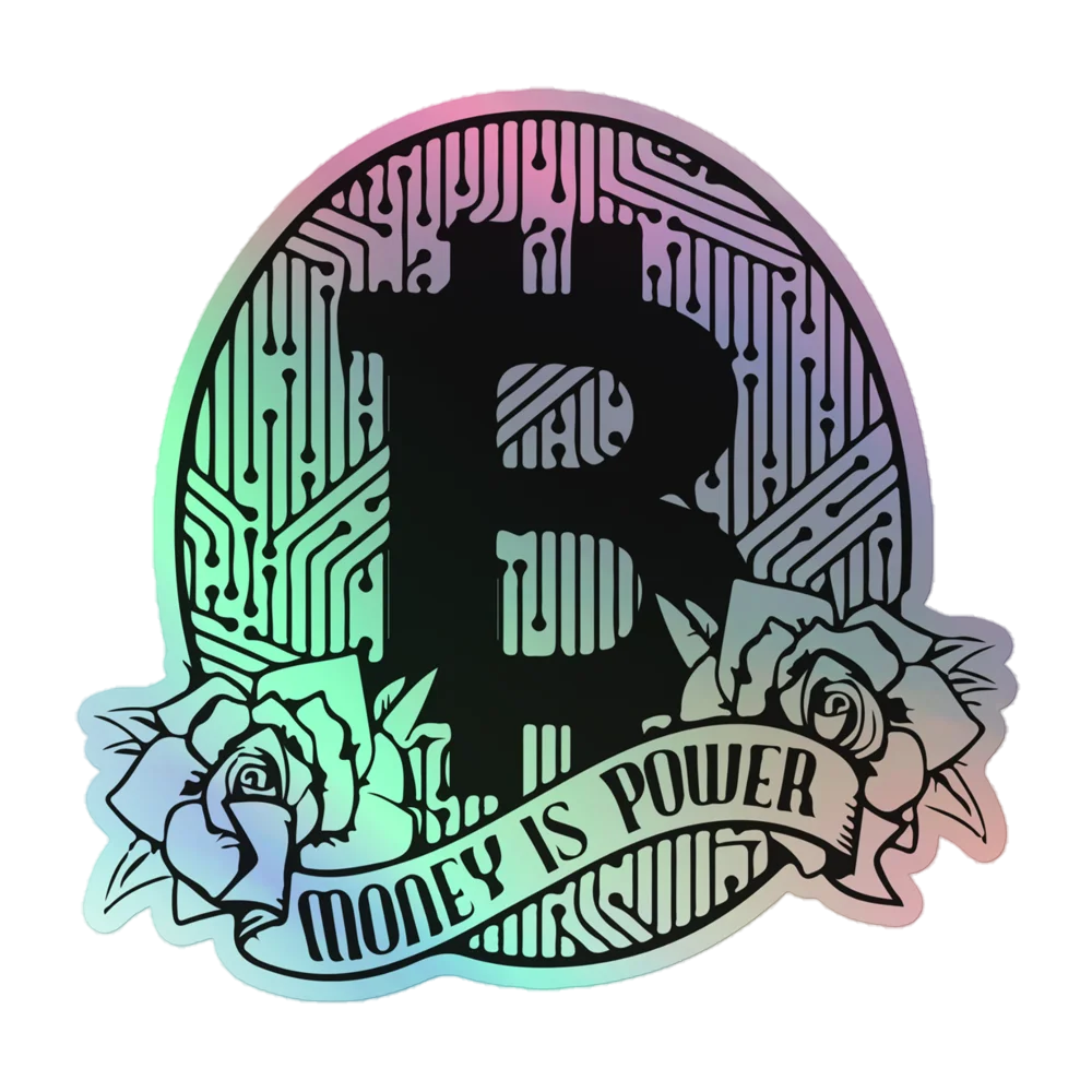 Bitcoin: Money is Power Holographic Sticker - Image 3