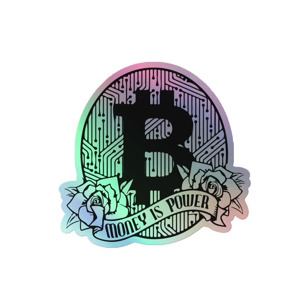 Bitcoin: Money is Power Holographic Sticker