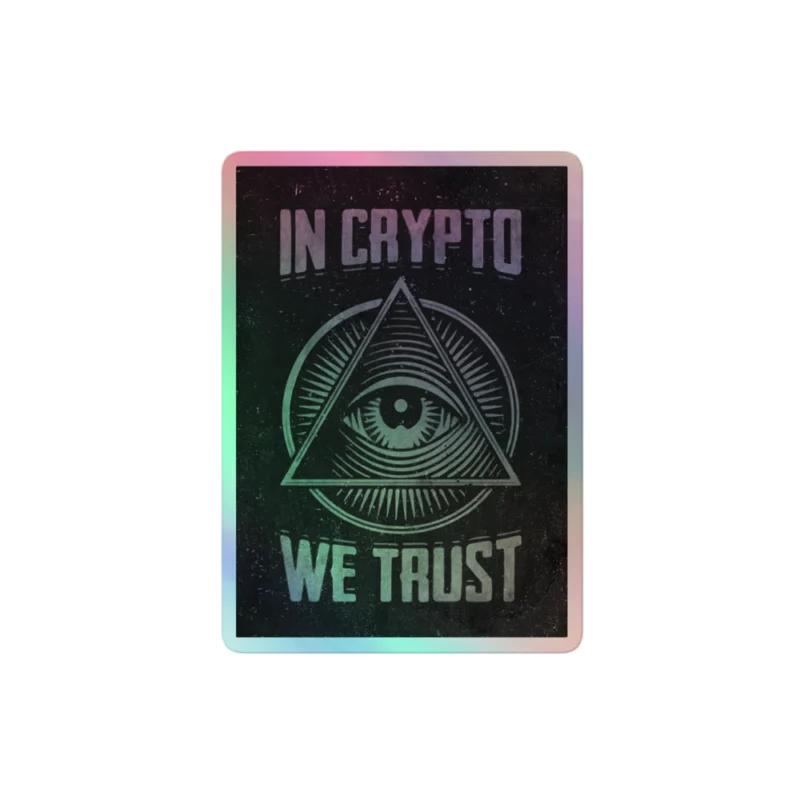 In Crypto We Trust Holographic Sticker
