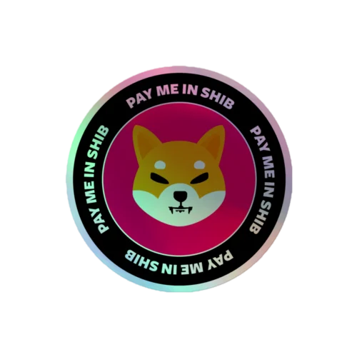 Pay Me In SHIB Holographic Sticker
