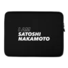 I am Satoshi Nakamoto Laptop Sleeve